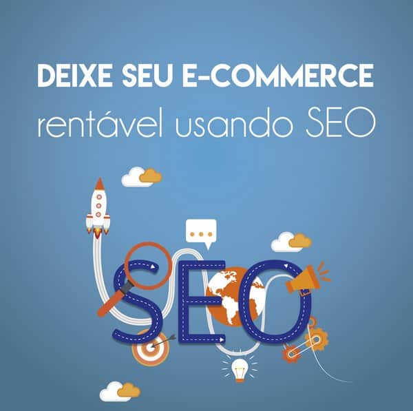 Deixe seu e-commerce rentável usando SEO